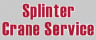 Splinter Crane Service