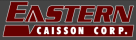 Eastern Caisson Corp.