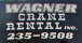 Wagner Crane Rental Inc.